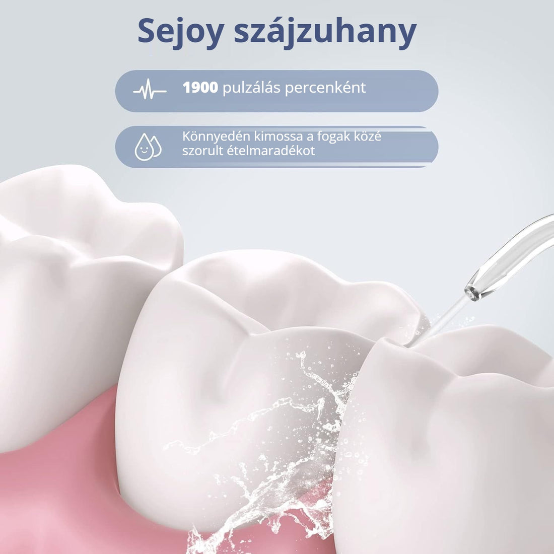 Sejoy szájzuhany – 1900 pulzálás percenként, kimossa az ételmaradékot